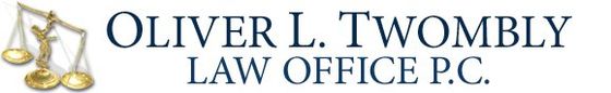 OLIVER L. TWOMBLY LAW OFFICE P.C. OLIVER L. TWOMBLY LAW OFFICE P.C.