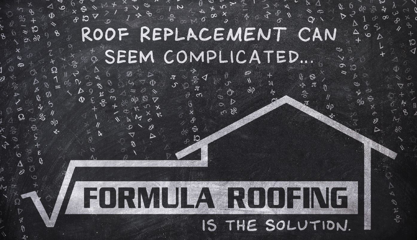 A blackboard with the words formula roofing is the solution