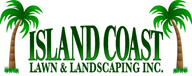 Island Coast Lawn & Landscaping, Inc. Island Coast Lawn & Landscaping, Inc.