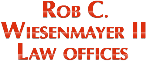 Rob C. Wiesenmayer II Law Offices Rob C. Wiesenmayer II Law Offices