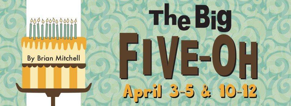 the big five-oh