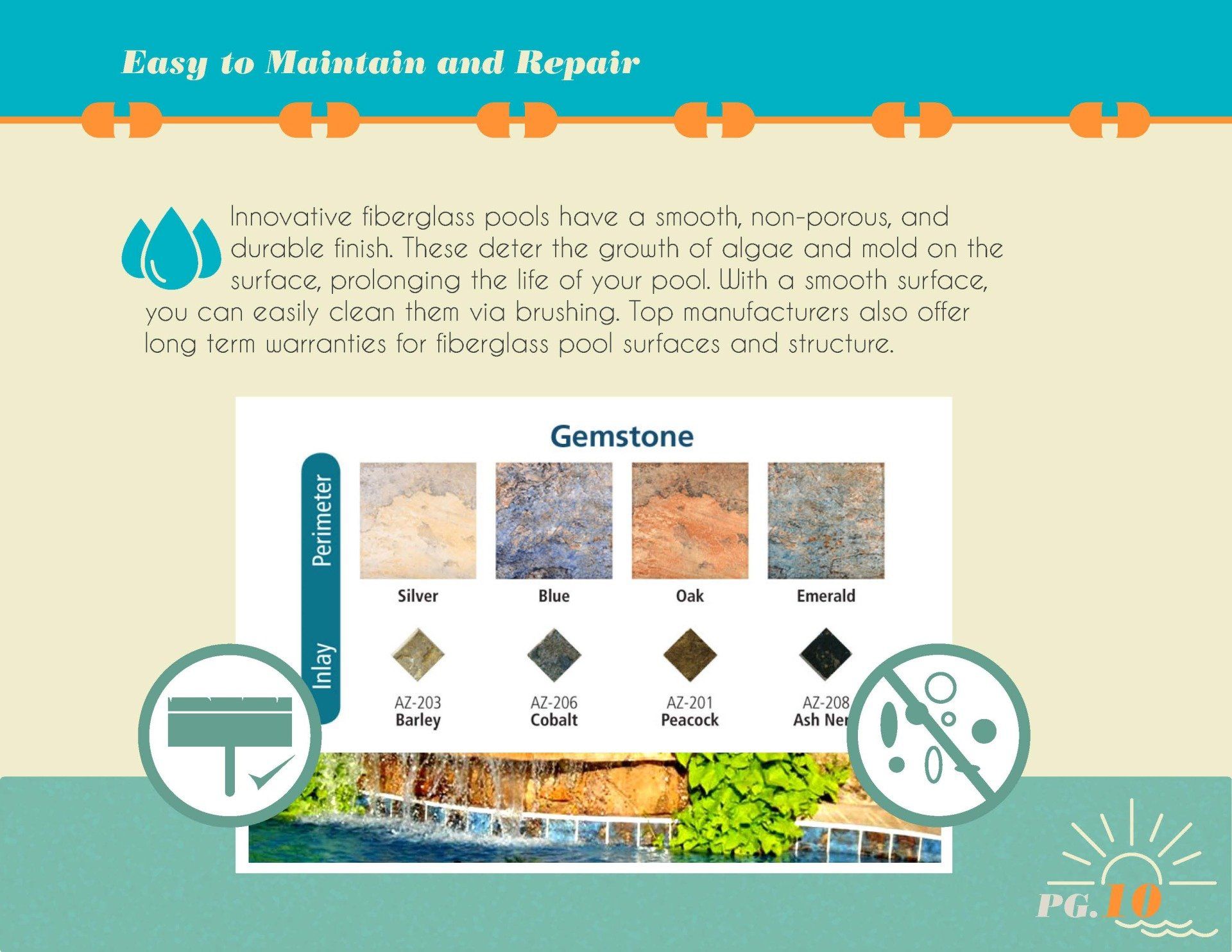 There are many different types of stones that can be used in a pool.