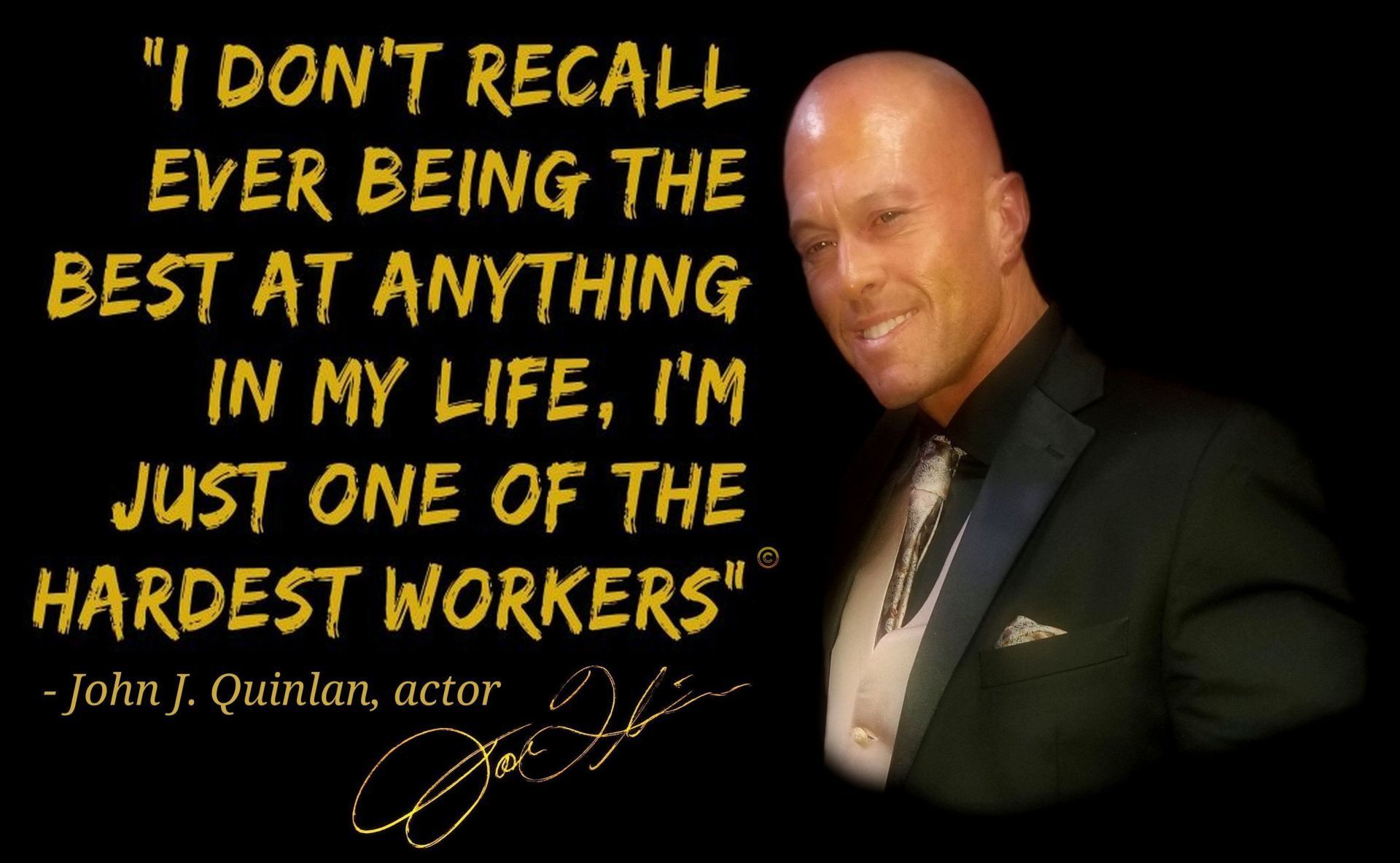 Actor John J. Quinlan Celebrity Copyright Life Quote #JohnJQuinlan