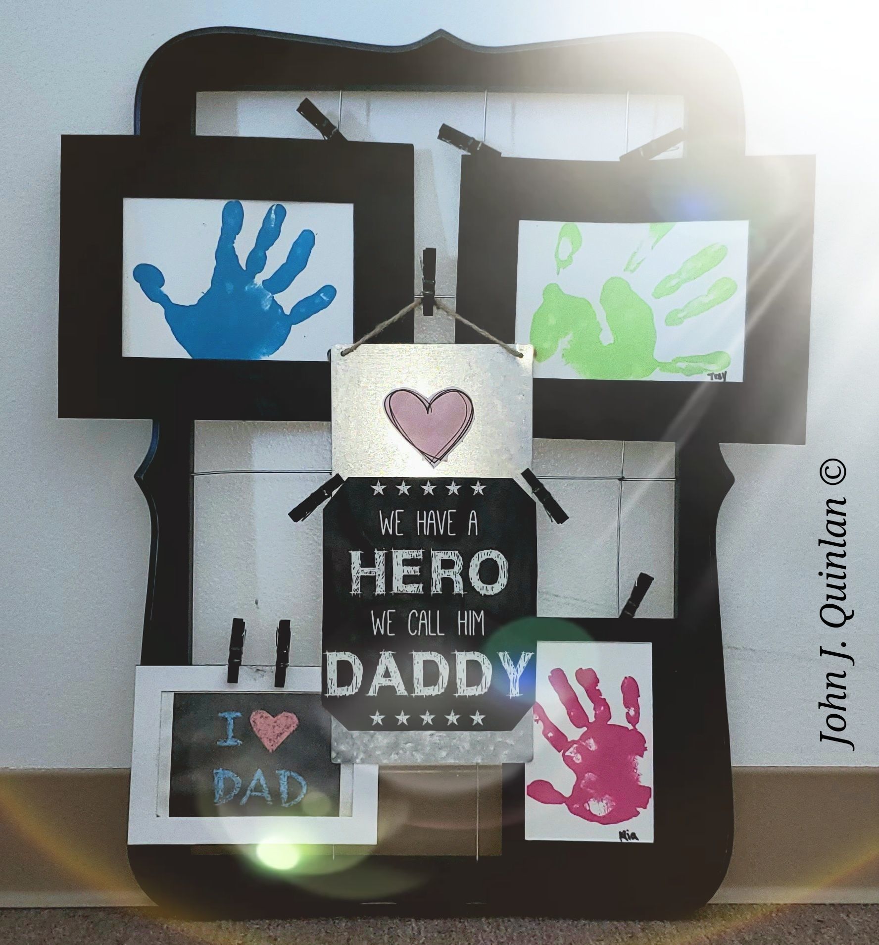 John Quinlan Love You Hero Dad by Kids #JohnQuinlan #JohnJQuinlan