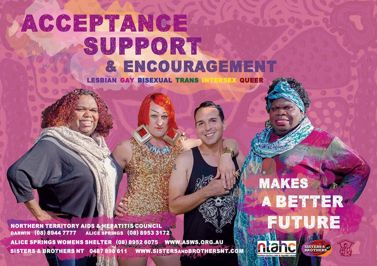 A poster that says acceptance support and encouragement makes a better future