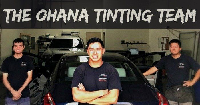 Ohana Tinting Team Ohana Tinting Team