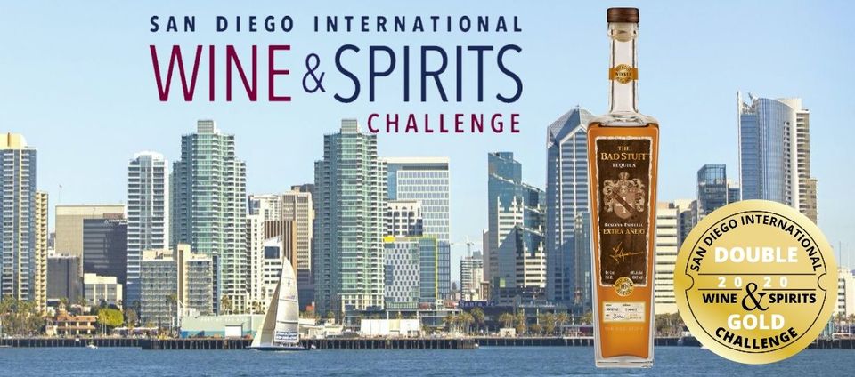 The Bad Stuff Extra Anejo Tequila Wins 3 Awards At Distilled San Diego Spirits Competition Best of Division Best of Class Gold Medal