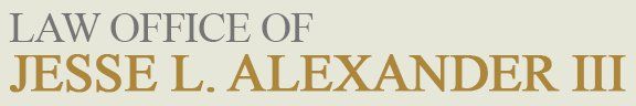 ALEXANDER JESSE L III ATTORNEY AT LAW ALEXANDER JESSE L III ATTORNEY AT LAW