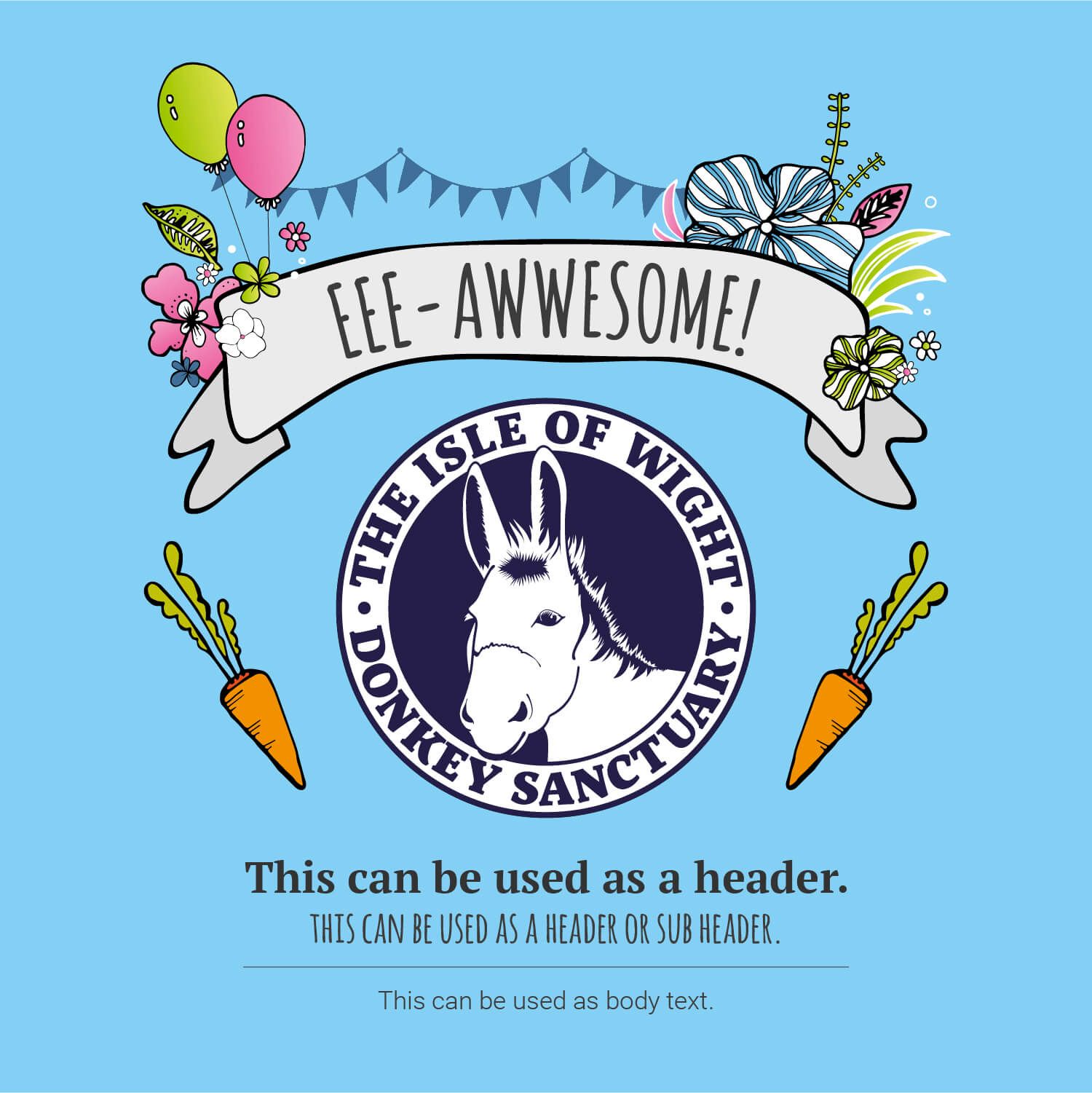 Branding style guide for the Isle of Wight Donkey Sanctuary designed by MooksGoo