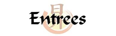 Entrees Entrees