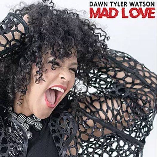 Dawn Tyler Watson Mad Love CD Cover
