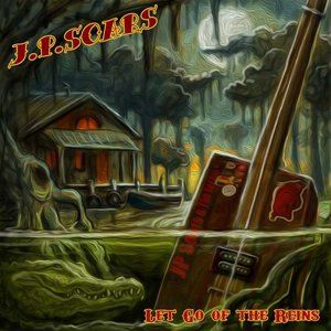 Pochette de l'album Let Go of the Reins de J.P. Soars