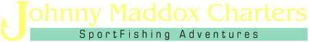 Johnny Maddox Charters SportFishing Adventures
