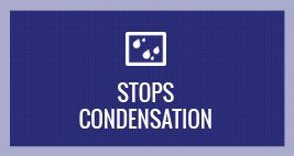 Stops condensation