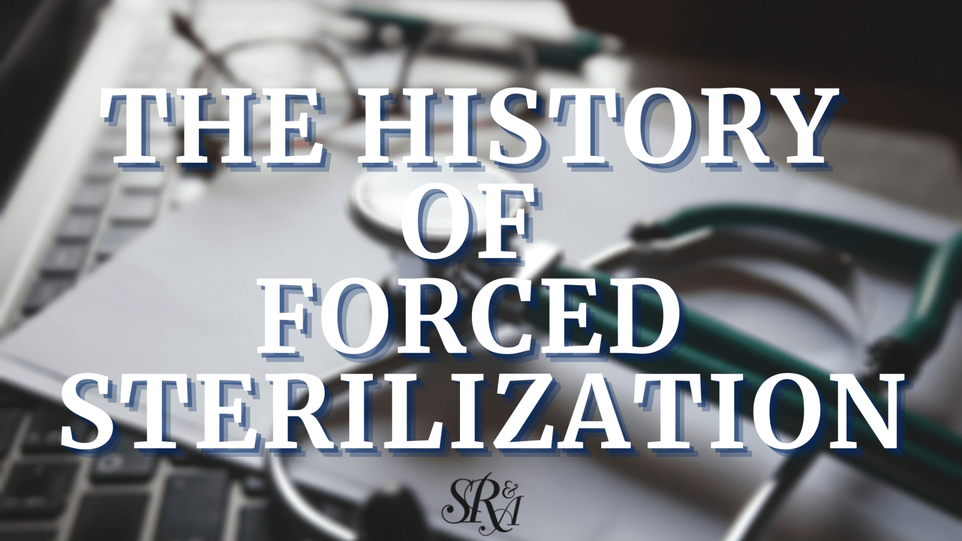 Forced Sterilization Banner Forced Sterilization Banner