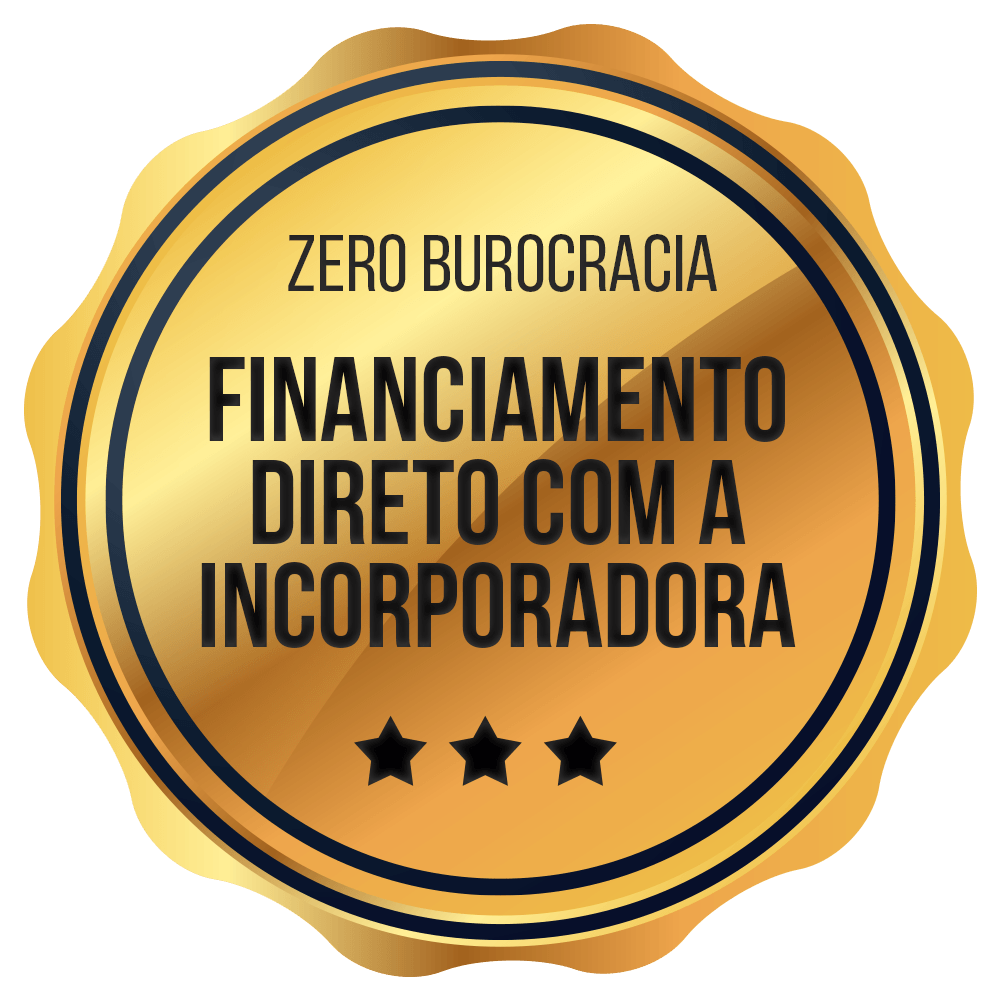 A gold badge that says zero burocracia financiamento direto com a incorporadora