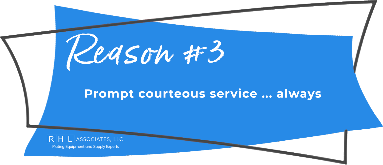 Reason 3 to use RHL Associates