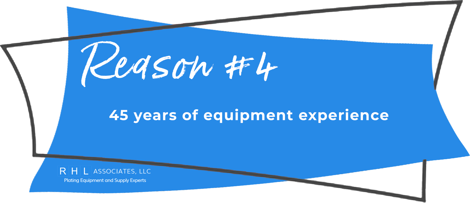 Reason 4 to use RHL Associates