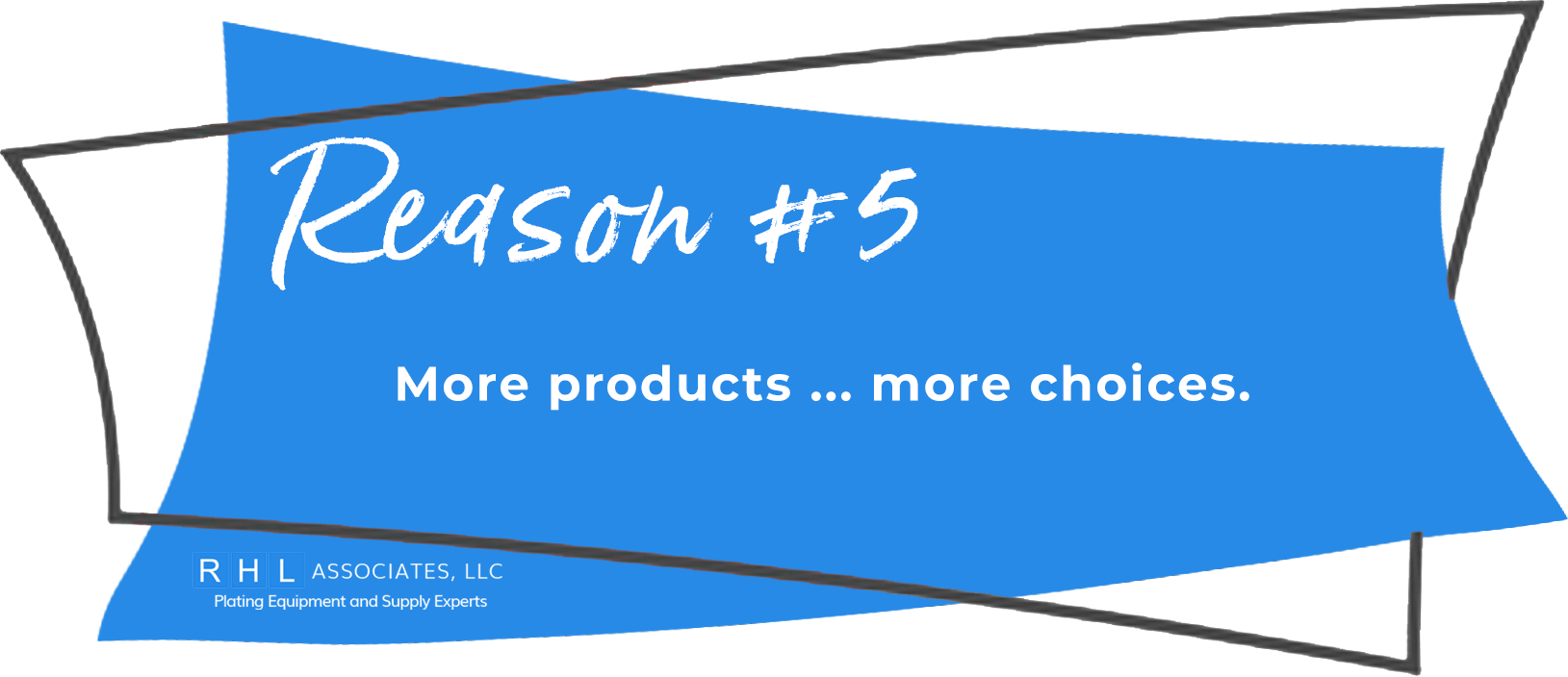 Reason 5 to use RHL Associates