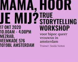 Pink workshop poster: “Mama, hoor je mij?” True storytelling workshop in Amsterdam, 17 Oct 2020.