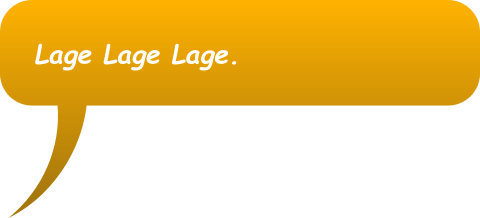 Gelbe Sprechblase mit der Aufschrift „Lage Lage Lage“ in weißer Schrift.