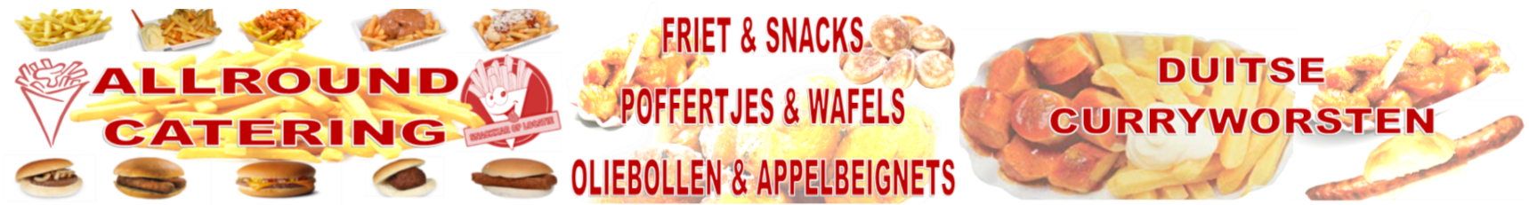 oliebollenkraam huren, funfoodkraam huren,hamburgerkraam huren, poffertjeplaat huren, bruiloft, verjaardag, feesten, tentfeesten,afscheids receptie, personeelsfeest, winkelpromotie, markten, braderie, hamburgers, braadworsten, beenham, poffertjeskraam Nijmegen, poffertjeskraam Wijchen, poffertjeskraam Beuningen, poffertjeskraam Ewijk, poffertjeskraam Druten, poffertjeskraam Elst, poffertjeskraam Lent, poffertjeskraam Overasselt, poffertjekraam Alverna, poffertjeskraam Gelderland, oliebollen Wijchen, oliebollen Heilig landstichting, oliebollen Beuningen, oliebollen Alverna, appellbeignets Wijchen, oliebollenkraam, Oliebollenkraam Wijchen, Oliebollenkraam Nijmegen, oliebollenkraam Beuningen, oliebollen aanbieding Wijchen Beuningen Nijmegen Weurt, De lekkerste oliebollen Wijchen Beuningen Nijmegen, oliebollenaktie, oliebollen aktie, oliebollenaanbieding, oliebollenbezorging Wijchen, oliebollenbezorging, Nijmegen, oliebollenbezorging Beuningen, poffertjekraam Oss, poffertjeskraam, poffertjeskraam bemmel, poffertjeskraam huisen, poffertjeskraam Gent, poffertjeskraam Elst, poffertjeskraam cuyk, poffertjeskraam Arnhem, poffertjeskraam, Elderveld, poffertjeskraam Deest, poffertjeskraam Groesbeek, poffertjeskraam Berg en dal, poffertjeskraam op locatie, poffertjeskraam Tiel, Poffertjeskraam voor feesten en partijen, poffertjeskraam Veghel, Poffertjeskraam op school, poffertjeskraam bruiloft, poffertjeskraam buurtvereniging, poffertjeskraam Lunteren, poffertjeskraam te huur, poffertjeskraam camping, poffertjeskraam Uden, poffertjeskraam Malden, poffertjeskraam Overasselt, poffertjeskraam Ooij, poffertjeskraam Grave, Poffertjeskraam Schaijk, poffertjeskraam ochten, Weurt, Snackkar, Frietwagen, Frietwagen op locatie, snackwagen op locatie, frietwagen op lokatie, snackwagen op lokatie, frietwagen Beuningen, Frietwagen nijmegen, Friet uitdelen, frietfestijn, Friet hete kip, Frietkar, Alverna, Oliebollen alverna, de lekkerste oliebollen, allroundcatering, braadworsten. duitse braadworsten, hamburgers, cheeseburgers, braaworstenkraam huren, braadworstenkraam, hamburgerkraam huren, hamburgerkraam, oliebollenkraam wijchen, oliebollenkraam havenweg, oliebollenkraam nijmegen, oliebollenkraam beuningen, appebeignets nijmegen, appelbeignets, appelbeignets wijchen, Snackwagen Op locatie huren Beuningen, Snackwagen Op locatie huren Nijmegen, Snackwagen Op locatie huren Wijchen, Snackwagen Op locatie huren Malden, Snackwagen Op locatie huren Overasselt, Snackwagen Op locatie huren Nederasselt, Snackwagen Op locatie huren Grave, Snackwagen Op locatie huren Lent, Snackwagen Op locatie huren Wijchen, Snackwagen Op locatie huren Alverna, Snackwagen Op locatie huren Gelderland, Snackwagen Op locatie huren Velp, Snackwagen Op locatie huren Elst, Snackwagen Op locatie huren Weurt, Snackwagen Op locatie huren Arnhem, Snackwagen Op locatie huren Mook, Snackwagen Op locatie huren Heumen, Snackwagen Op locatie huren Driel, Snackwagen Op locatie huren ,Snackwagen Op locatie huren, Snackwagen Op locatie huren Ewijk, Snackwagen Op locatie huren Hernen, Snackwagen op locatie huren Bergharen, Snackwagen Op locatie Op locatie Op locatie huren Druten, frietwagen Op locatie huren Beuningen, frietwagen Op locatie huren Nijmegen, frietwagen Op locatie huren Wijchen, frietwagen Op locatie huren Malden, frietwagen Op locatie huren Overasselt, frietwagen Op locatie huren Nederasselt, frietwagen Op locatie huren Grave, frietwagen Op locatie huren Lent, frietwagen Op locatiehuren Wijchen, frietwagen Op locatie huren Alverna, frietwagen Op locatie huren Gelderland, frietwagen Op locatie huren Velp, frietwagen Op locatie huren Elst, frietwagen Op locatie huren Weurt, frietwagen Op locatie huren Arnhem, frietwagen Op locatie huren Mook, frietwagen Op locatie huren Heumen, frietwagen Op locatie huren Driel, frietwagen Op locatie huren , frietwagen Op locatie huren, frietwagen Op locatie huren Ewijk, frietwagen Op locatie huren Hernen, frietwagen Op locatie huren Bergharen, frietwagen Op locatie huren Druten, Snackkar Op locatie huren Beuningen, Snackkar Op locatie huren Nijmegen, Snackkar Op locatie huren Wijchen, Snackkar Op locatie huren Malden, Snackkar Op locatie huren Overasselt, Snackkar Op locatie huren Nederasselt, Snackkar huren Grave, Snackkar huren Lent, Snackkar huren Wijchen, Snackkar huren Alverna, Snackkar Op locatie huren Gelderland, Snackkar Op locatie huren Velp, Snackkar Op locatie huren Elst, Snackkar Op locatie huren Weurt, Snackkar Op locatie huren Arnhem, Snackwagen Op locatie huren Mook, Snackkar Op locatie huren Heumen, Snackkar Op locatie huren Driel, Snackkar Op locatie huren ,Snackkar Op locatie huren, Snackkar Op locatie huren Ewijk, Snackkar Op locatie huren Hernen, Snackkar Op locatie huren Bergharen, Snackkar Op locatie huren Druten, Snackwagen huren Beuningen, Snackwagen huren Nijmegen, Snackwagen huren Wijchen, Snackwagen huren Malden, Snackwagen huren Overasselt, Snackwagen huren Nederasselt, Snackwagen huren Grave, Snackwagen huren Lent, Snackwagen huren Wijchen, Snackwagen huren Alverna, Snackwagen huren Gelderland, Snackwagen huren Velp, Snackwagen huren Elst, Snackwagen huren Weurt, Snackwagen huren Arnhem, Snackwagen huren Mook, Snackwagen huren Heumen, Snackwagen huren Driel, Snackwagen huren ,Snackwagen huren, Snackwagen huren Ewijk, Snackwagen huren Hernen, Snackwagen huren Bergharen, Snackwagen huren Druten, frietwagen huren Beuningen, frietwagen huren Nijmegen, frietwagen huren Wijchen, frietwagen huren Malden, frietwagen huren Overasselt, frietwagen huren Nederasselt, frietwagen huren Grave, frietwagen huren Lent, frietwagen huren Wijchen, frietwagen huren Alverna, frietwagen huren Gelderland, frietwagen huren Velp, frietwagen huren Elst, frietwagen huren Weurt, frietwagen huren Arnhem, frietwagen huren Mook, frietwagen huren Heumen, frietwagen huren Driel, frietwagen huren , frietwagen huren, frietwagen huren Ewijk, frietwagen huren Hernen, frietwagen huren Bergharen, frietwagen huren Druten, Snackkar huren Beuningen, Snackkar huren Nijmegen, Snackkar huren Wijchen, Snackkar huren Malden, Snackkar huren Overasselt, Snackkar huren Nederasselt, Snackkar huren Grave, Snackkar huren Lent, Snackkar huren Wijchen, Snackkar huren Alverna, Snackkar huren Gelderland, Snackkar huren Velp, Snackkar huren Elst, Snackkar huren Weurt, Snackkar huren Arnhem, Snackwagen huren Mook, Snackkar huren Heumen, Snackkar huren Driel, Snackkar huren ,Snackkar huren, Snackkar huren Ewijk, Snackkar huren Hernen, Snackkar huren Bergharen, Snackkar huren Druten,Hamburgerwagen huren Beuningen, Hamburgerwagen huren Nijmegen, Hamburgerwagen huren Wijchen, Hamburgerwagen huren Malden, Hamburgerwagen huren Overasselt, Hamburgerwagen huren Nederasselt, Hamburgerwagen huren Grave, Hamburgerwagen huren Lent, Hamburgerwagen huren Wijchen, Hamburgerwagen huren Alverna, Hamburgerwagen huren Gelderland, Hamburgerwagen huren Velp, Hamburgerwagen huren Elst, Hamburgerwagen huren Weurt, Hamburgerwagen huren Arnhem, Hamburgerwagen huren Mook, Hamburgerwagen huren Heumen, Hamburgerwagen huren Driel, Hamburgerwagen huren , Hamburgerwagen huren, Hamburgerwagen huren Ewijk, Hamburgerwagen huren Hernen, Hamburgerwagen huren Bergharen, Hamburgerwagen huren Druten, Hamburgerkraam huren Beuningen, Hamburgerkraam huren Nijmegen, Hamburgerkraam huren Wijchen, huren Hamburgerkraam Malden, Hamburgerkraam huren Overasselt, Hamburgerkraam huren Nederasselt, Hamburgerkraam huren Grave, Hamburgerkraam huren Lent Hamburgerkraam, Hamburgerkraam huren Wijchen, Hamburgerkraam huren Alverna, Hamburgerkraam huren Gelderland, Hamburgerkraam huren Velp, Hamburgerkraam huren Elst, Hamburgerkraam huren, Braadworstenkraam, Braadworstenkraam huren Beuningen, Braadworstenkraam huren Nijmegen, Braadworstenkraam huren Wijchen, Braadworstenkraam huren Malden, Braadworstenkraam huren Overasselt, Braadworstenkraam huren Nederasselt, Braadworstenkraam huren Grave, Braadworstenkraam huren Lent, Braadworstenkraam huren Wijchen, Braadworstenkraam huren Alverna, Braadworstenkraam huren Gelderland, Braadworstenkraam huren Velp, Braadworstenkraam huren Elst, Braadworstenkraam huren Weurt, Braadworstenkraam huren Arnhem, Braadworstenkraam huren Mook, Braadworstenkraam huren Heumen, Braadworstenkraam huren Driel, Braadworstenkraam huren , Braadworstenkraam huren, Braadworstenkraam huren Ewijk, Braadworstenkraam huren Hernen, Braadworstenkraam huren Bergharen, Braadworstenkraam huren Druten, Braadworstenwagen huren Beuningen, Braadworstenwagen huren Nijmegen, Braadworstenwagen huren Wijchen, Braadworstenwagen huren Malden, Braadworstenwagen huren Overasselt, Braadworstenwagen huren Nederasselt, Braadworstenwagen huren Grave, Braadworstenwagen huren Lent, Braadworstenwagen huren Wijchen, Braadworstenwagen huren Alverna, Braadworstenwagen huren Gelderland, Braadworstenwagen huren Velp, Braadworstenwagen huren Elst, Braadworstenwagen huren Weurt, Braadworstenwagen huren Arnhem, Braadworstenwagen huren Mook, Braadworstenwagen huren Heumen, Braadworstenwagen huren Driel, Braadworstenwagen huren , Braadworstenwagen huren, Braadworstenwagen huren Ewijk, Braadworstenwagen huren Hernen, Braadworstenwagen huren Bergharen, Braadworstenwagen huren Druten, Hamburgerkraam huren Arnhem Hamburgerkraam, Hamburgerkraam huren Mook, Hamburgerkraam huren Heumen, Hamburgerkraam huren Driel, Hamburgerkraam huren , Hamburgerkraam huren, Hamburgerkraam huren Ewijk, Hamburgerkraam huren Hernen, Hamburgerkraam huren Bergharen, Hamburgerkraam huren Druten, Afferden, Alverna, Angeren, Beek-Ubbergen, Beers, Bemmel, Berg en Dal, Bergharen, Beuningen, Cuijk, Deest, Druten, Doornenburg, Elst (GLD), Grave, Groesbeek, Heilige Landstichting, Gendt, Grave, Herveld, Heumen, Horssen, Huissen, Kranenburg (D), Kleve (D), Malden, Middelaar, Mill, Millingen aan de Rijn, Milsbeek, Molenhoek, Mook, Nederasselt, Nijmegen, Ooij, Oosterhout, Overasselt, Plasmolen, Ewijk, Ubbergen, Weurt, Winssen, Wijchen, Beek, sander, Arnhem, Beuningen, Nijmegen, Elderveld, NEC, Voetbalvereniging, Braderieën, jaarmarkt, Kerstmis, Oud en Nieuw, Nieuwjaarsdag, Oudjaarsdag, Nieuwjaarsreceptie, Broodje beenham, Beenhamwagen huren, Beenham