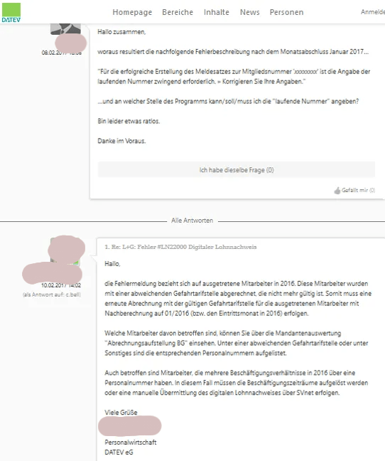 Wie in diesem Beispiel sind auch die Datev-Mitarbeiter selbst in der Unternehmens-Community sehr aktiv. Damit stellen sie eine hohe Qualität und Zuverlässigkeit des Forums sicher, was den Nutzern das Vertrauen gibt, das ihnen im Forum geholfen wird. Wie in diesem Beispiel sind auch die Datev-Mitarbeiter selbst in der Unternehmens-Community sehr aktiv. Damit stellen sie eine hohe Qualität und Zuverlässigkeit des Forums sicher, was den Nutzern das Vertrauen gibt, das ihnen im Forum geholfen wird.