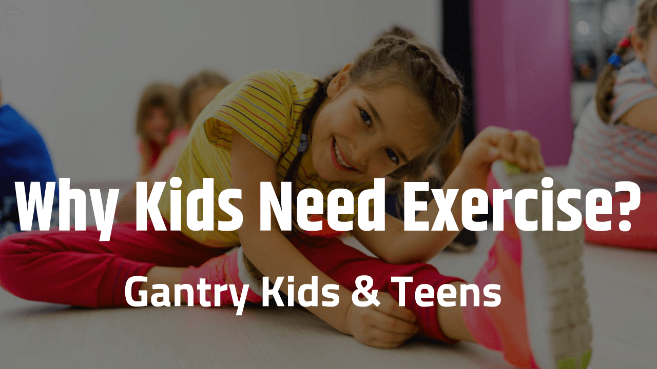 Why Kids Need Exercise?