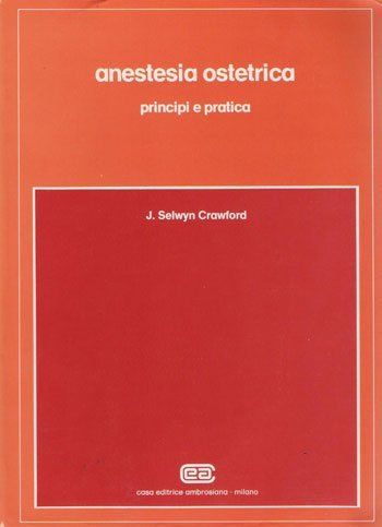 il libro Anestesia Ostetrica principi e pratica