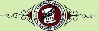Certification — Certificate for American Board of Forensic Documentation Examiner in Roseville, CA Certification — Certificate for American Board of Forensic Documentation Examiner in Roseville, CA
