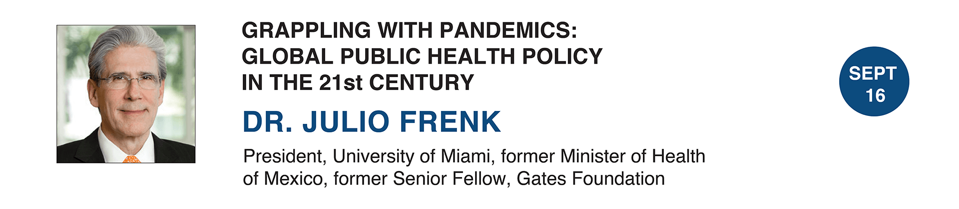 A picture of a man named dr. julio frenk