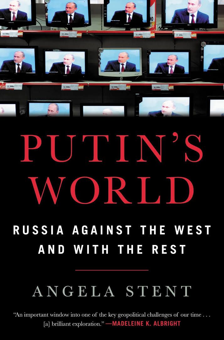 A book by angela stent titled putin 's world