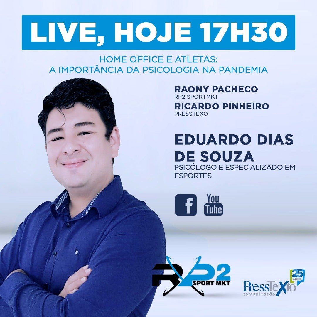 Anúncio de evento ao vivo às 17h30 com o psicólogo Eduardo Dias de Souza, discutindo a importância da psicologia para quem trabalha em home office e atletas durante a pandemia.