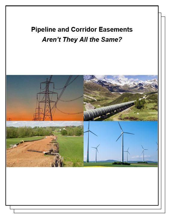 Pipeline and Corridor Easements - Aren't They All the Same?