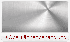 Gebürstete Metallstruktur mit dem Text „Oberflächenbehandlung“. Roter Pfeil nach links.