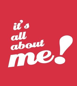 Its all about me and not the client