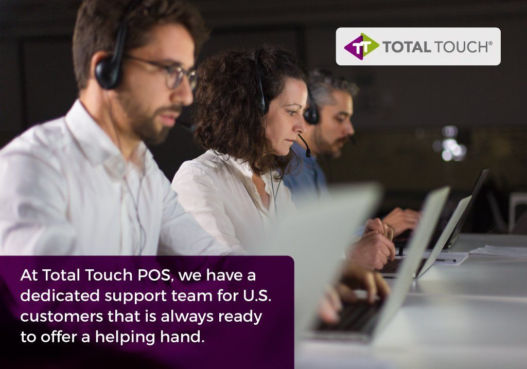 Total Touch dedicated support team for U.S. customers that is always ready to help