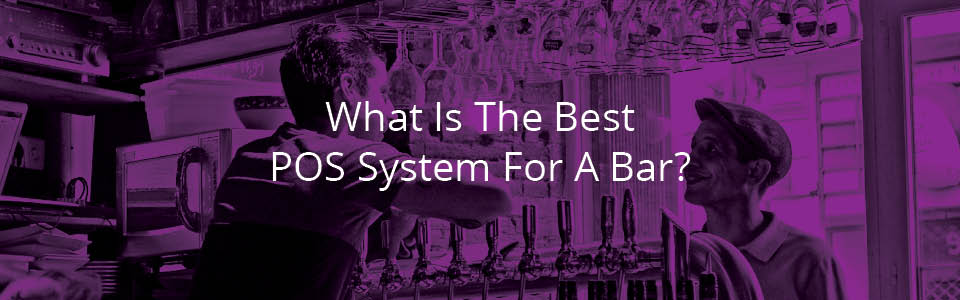 Best Bar Point of Sale System