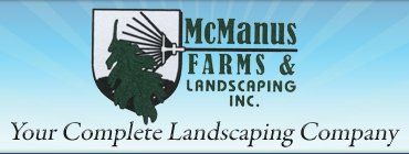 McManus Farms and Landscaping McManus Farms and Landscaping