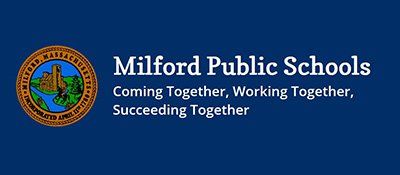 The logo for milford public schools says coming together , working together , succeeding together.