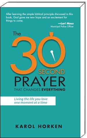 The 30 Second Prayer that Changes Everything