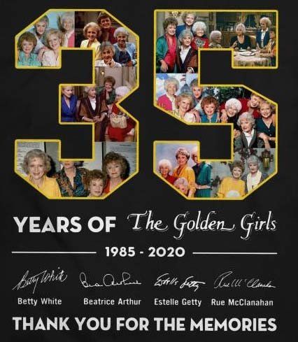 A 35th-anniversary graphic for The Golden Girls (1985-2020) featuring show photos, cast names, and signatures.