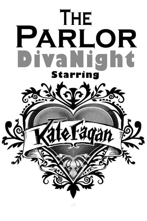A poster for the parlor diva night starring kate fagan