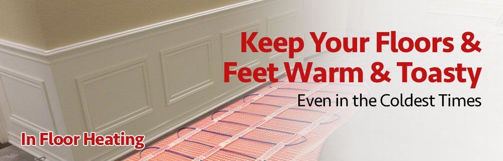 In-floor Heating Services in Fair Haven & New Baltimore, MI In-floor Heating Services in Fair Haven & New Baltimore, MI