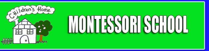 Children's Home Montessori School Children's Home Montessori School