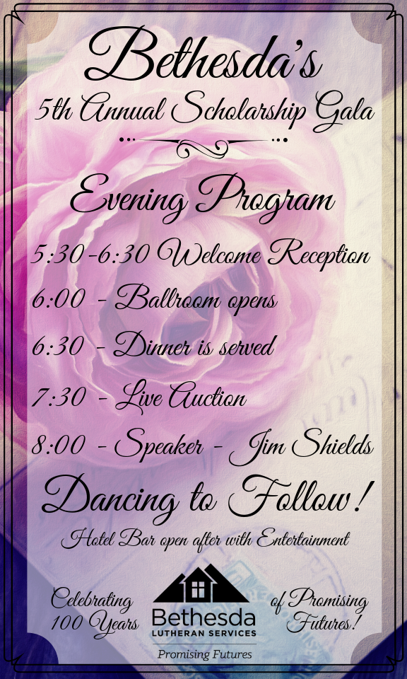 Event flyer for Bethesda's 5th Annual Scholarship Gala: Schedule includes reception, dinner, auction, and speaker.