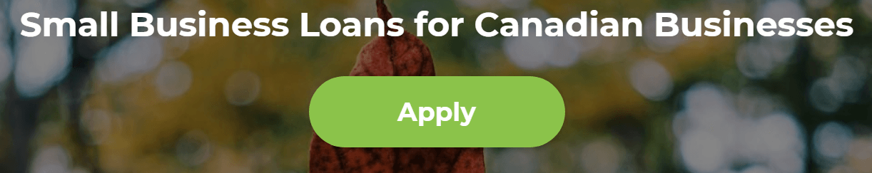 Small Business Loans for Canadian Businesses with green Apply button