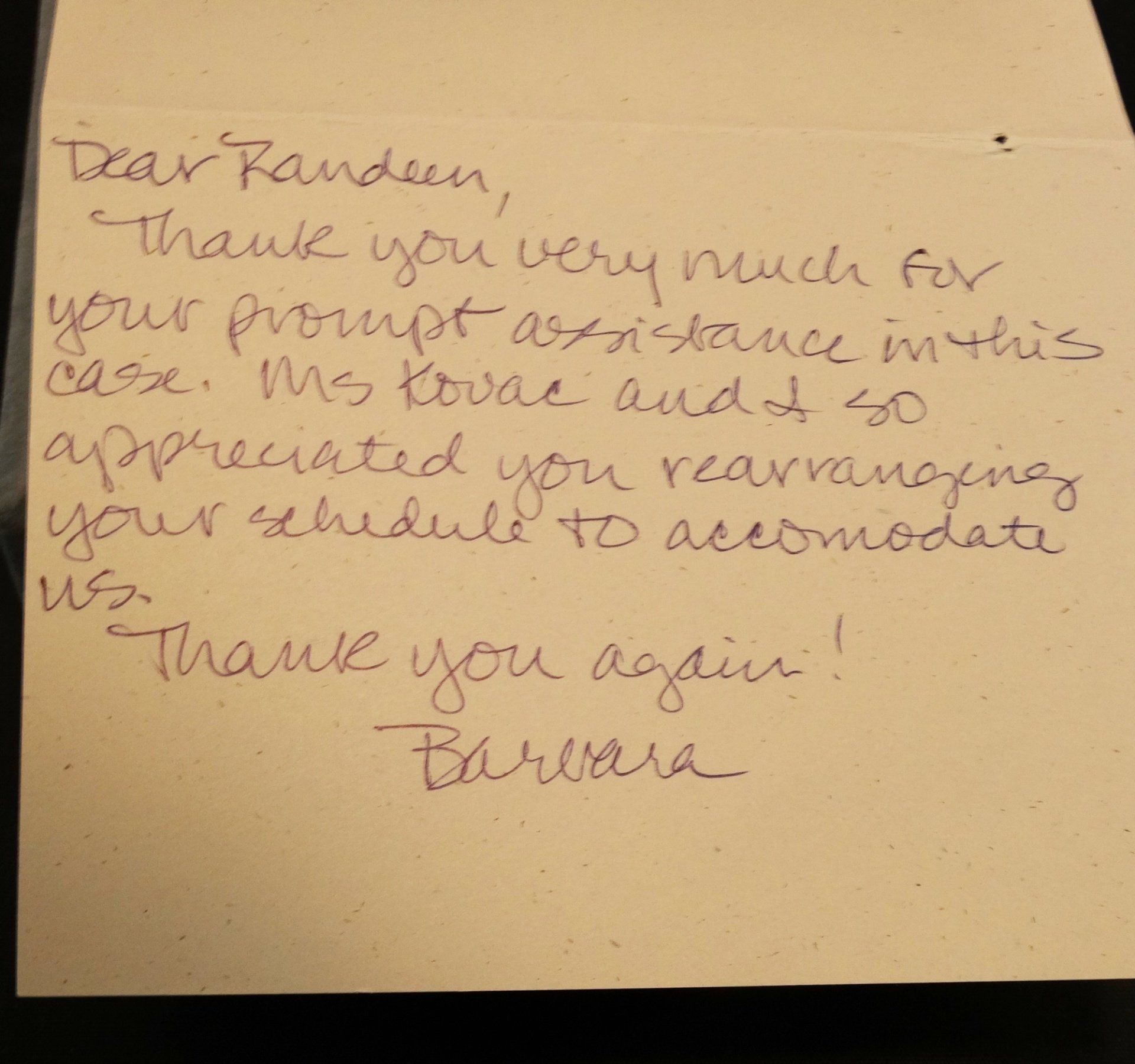 A note that says dear randen thank you very much for your prompt assistance in this case