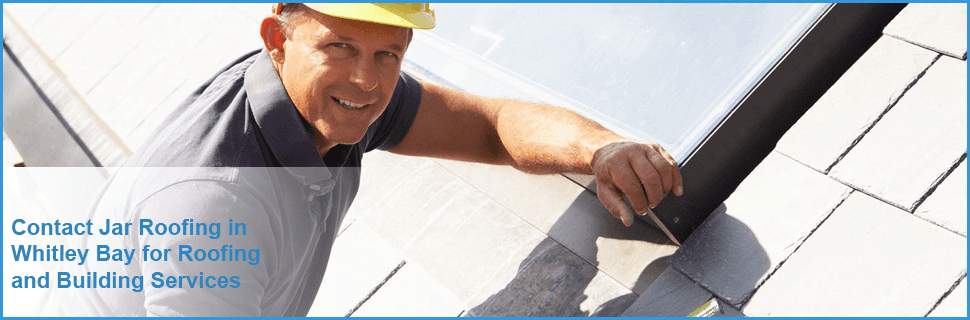 For roof repairs in Whitley Bay call Jar Roofing