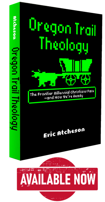 Oregon Trail Theology